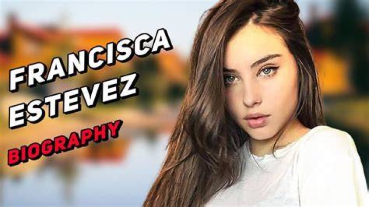 Francisca Estevez Height, Weight, Net Worth, Age, Birthday, Wikipedia, Who, Instagram, Biography