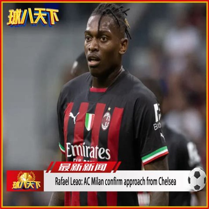 
Rafael Leao: AC Milan Confirm Approach From Chelsea 
